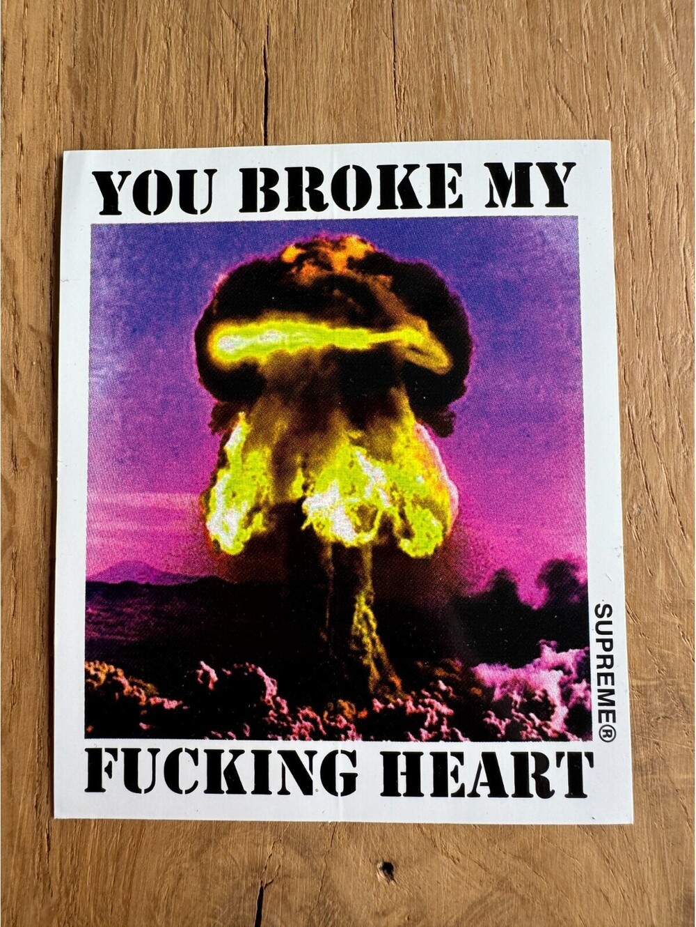 SUPREME NYC Sticker Box Logo you broke my F Heart
